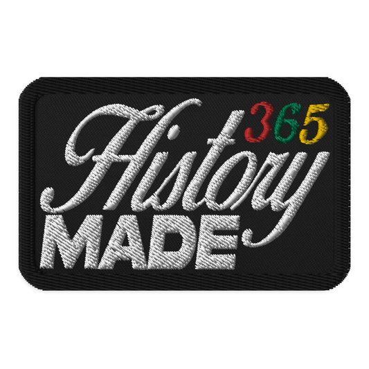 Embroidered Patch - History Made 365