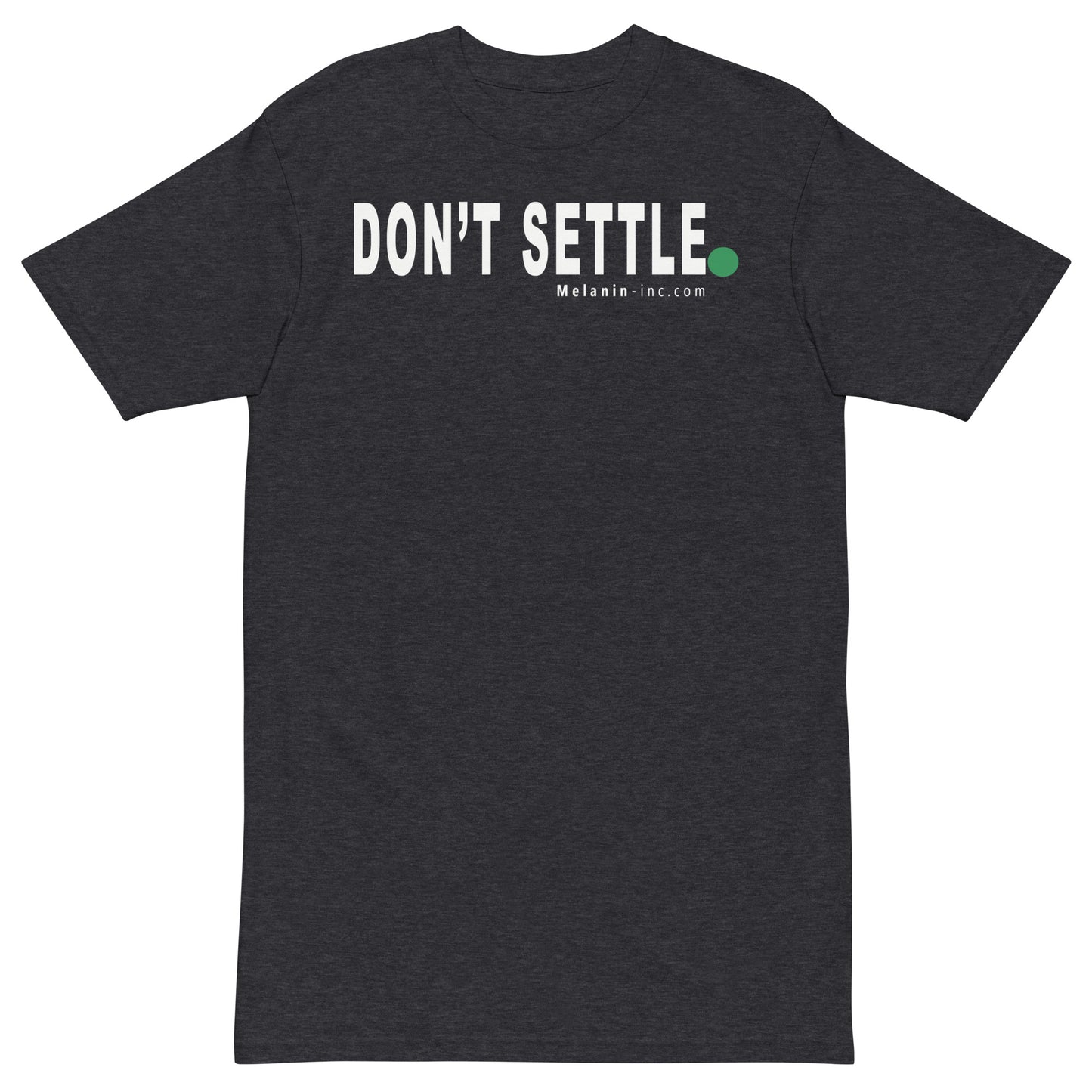 DON'T SETTLE Period! - (DTG) - Unisex Heavyweight Tee