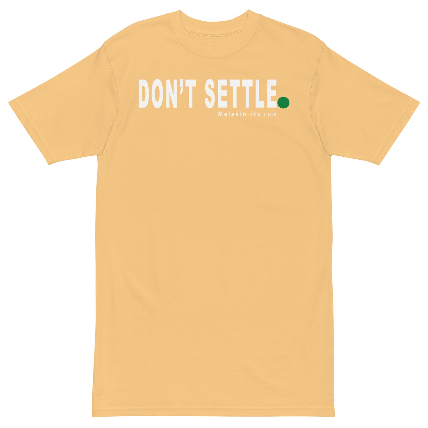 DON'T SETTLE Period! - (DTG) - Unisex Heavyweight Tee